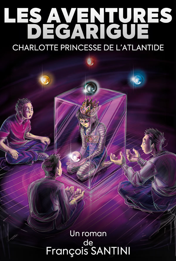 Les aventures de Garigue, Tome 3 : Charlotte, Princesse de l'Atlantide